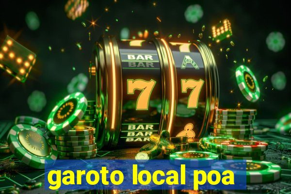 garoto local poa